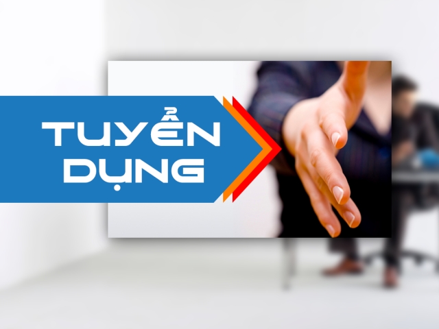 Tuyển dụng vị trí Nhân sự tổng hợp